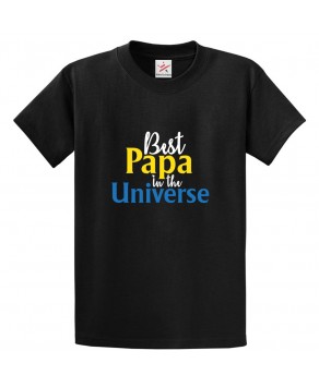 Best Papa In The Universe Classic Mens Kids and Adults T-Shirt For Fathers Day